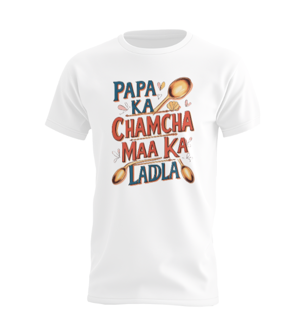 Papa Ka Chamcha Maa Ka Ladla T-shirt