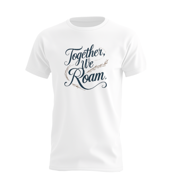 Together We Roam T-shirt