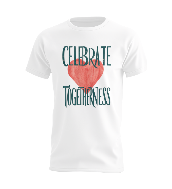 Celebrate Togetherness T-shirt