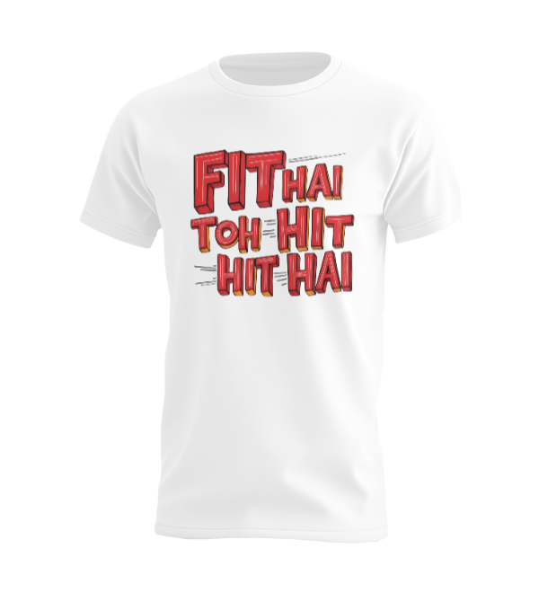 Fit Hai Toh Hit Hai T-shirt