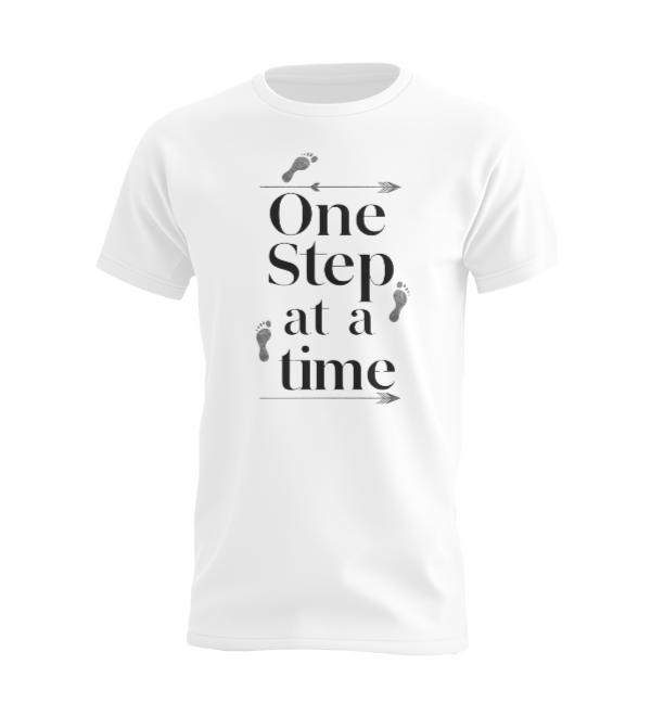 One Step At A Time T-shirt