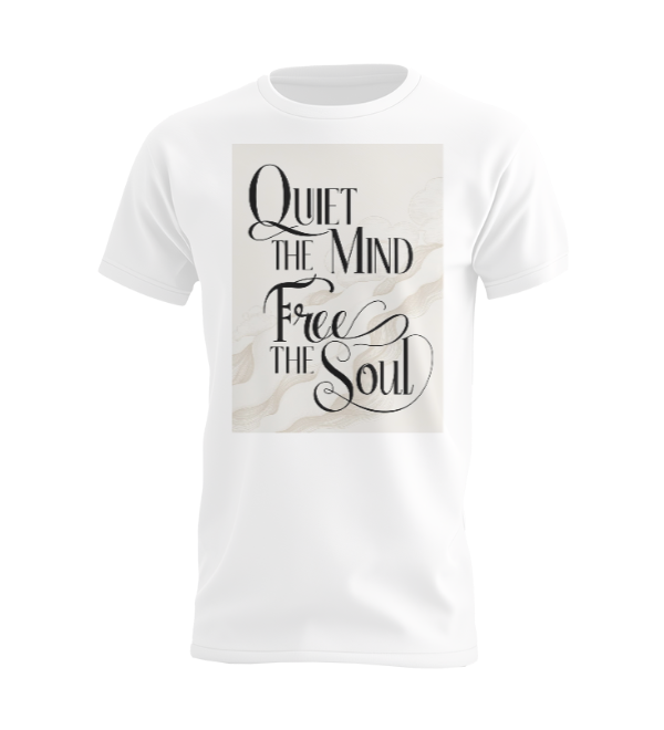 Quiet The Mind Free The Soul