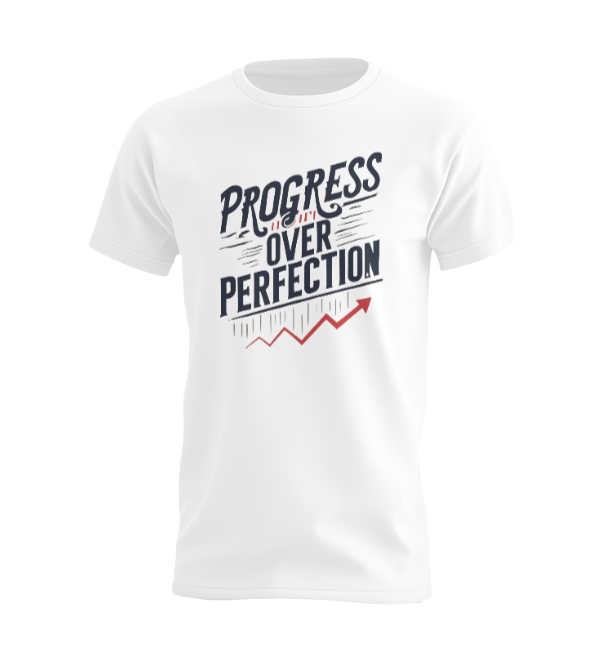 Progress Over Perfection T-shirt