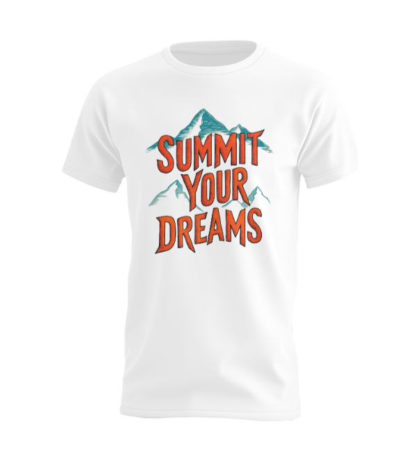 Summit Your Dreams T-shirt