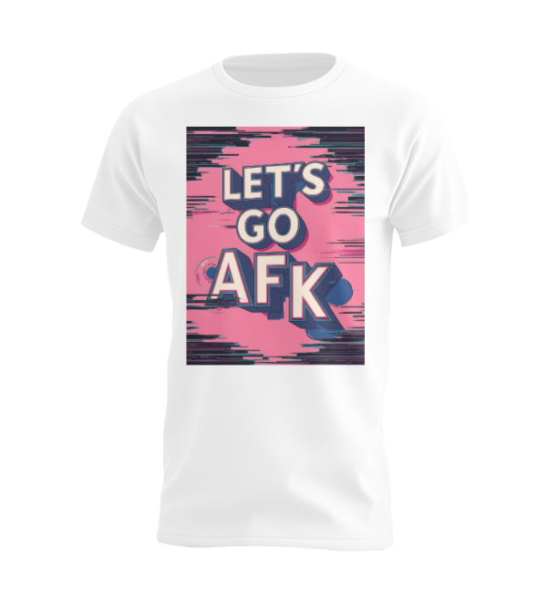 Lets Go Afk T-shirt