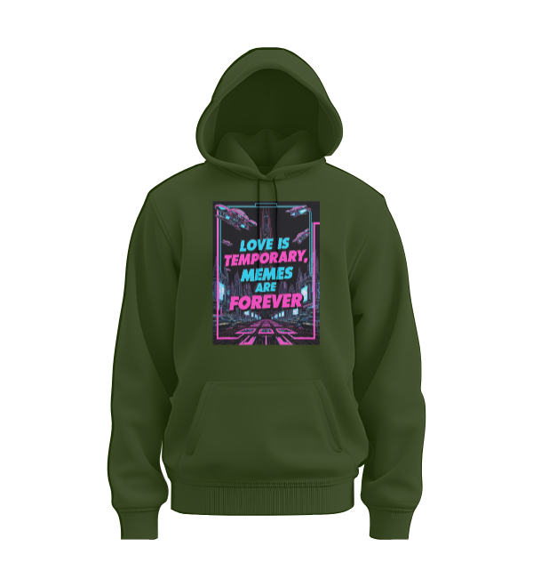 love is temporary memes are permanent hoodie