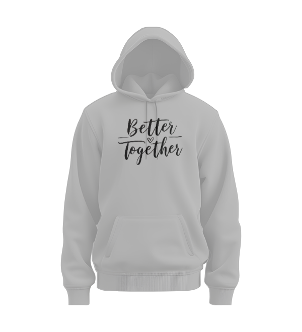 Better Together Hoodie