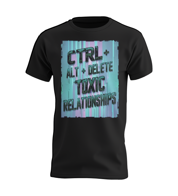 Ctrl+alt+delete toxic relationships T-shirt